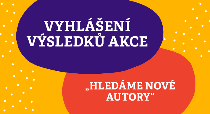 Hledáme nové autory - vyhlášení