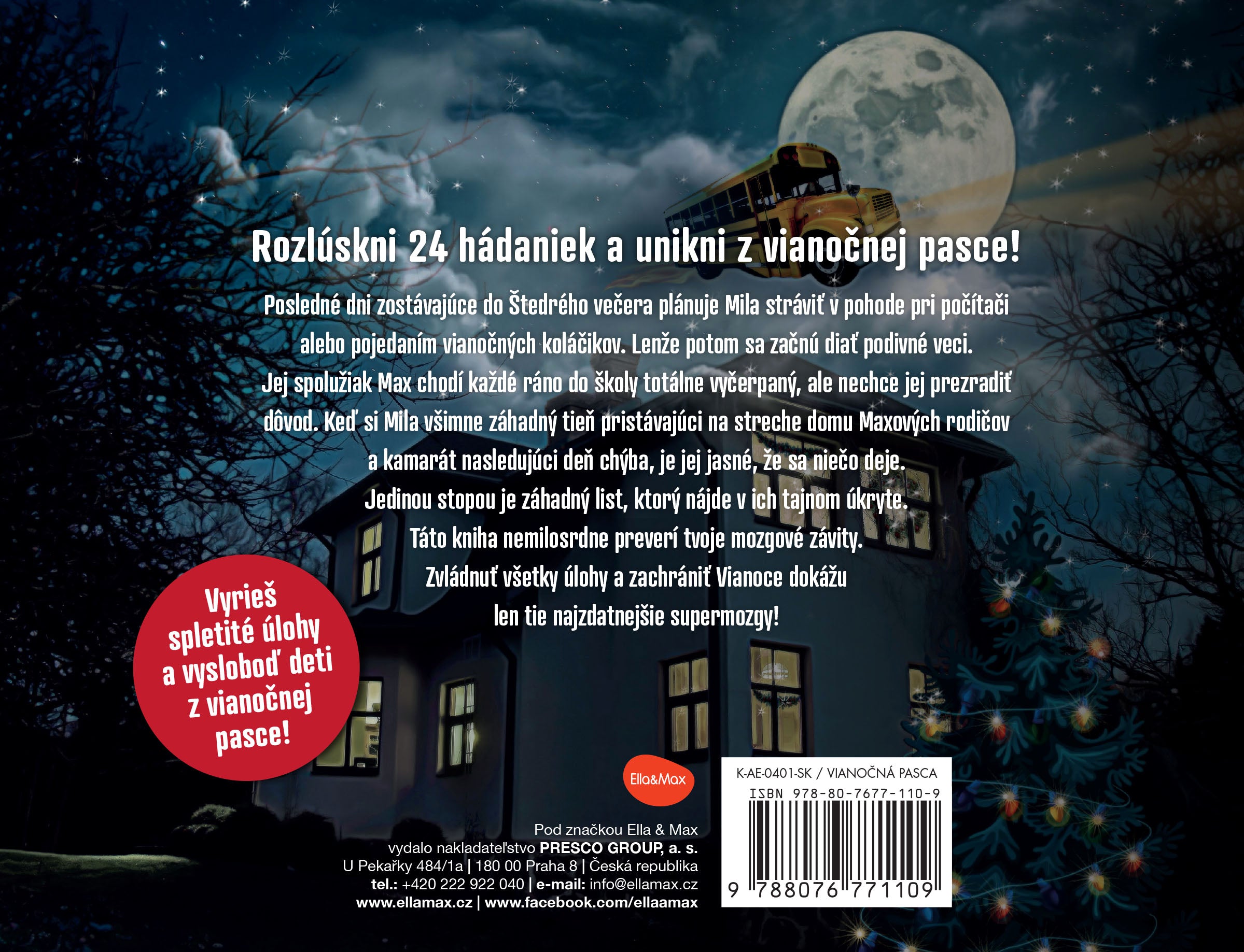 ÚNIKOVKA – VIANOČNÁ PASCA