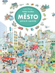 Velká knížka MĚSTO – Pátrej & vyprávěj
