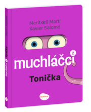 MUCHLÁČCI 2: TONIČKA – Komiks pro nejmenší