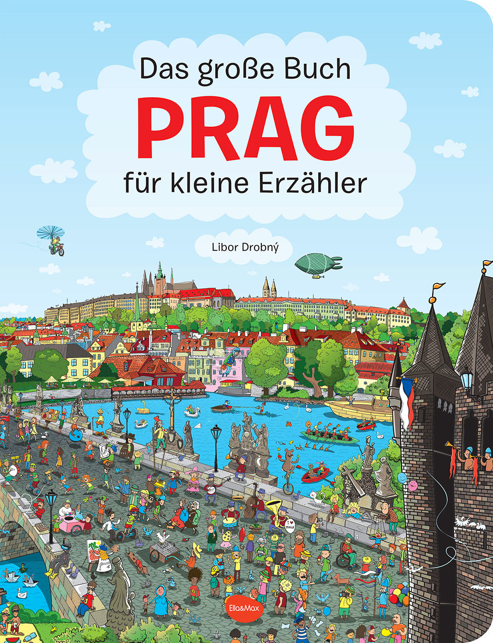 Das grosse Buch PRAG für kleine Erzaehler