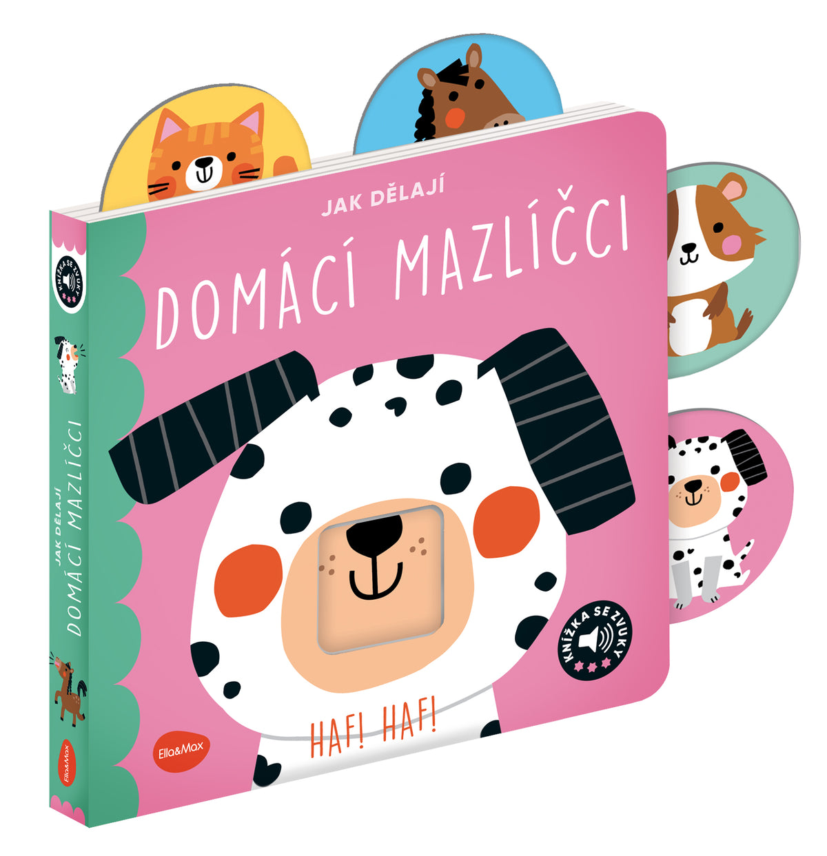 Jak dělají DOMÁCÍ MAZLÍČCI – Zvuková knížka s pohyblivými prvky