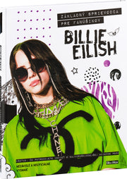 BILLIE EILISH – Základný sprievodca pre fanúšikov
