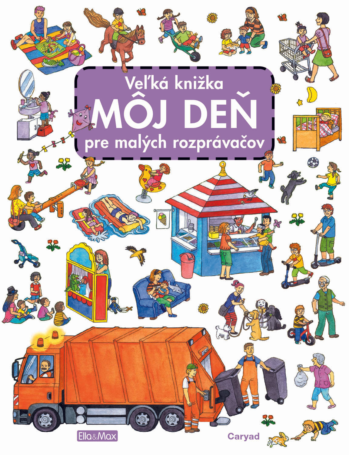 Veľká knižka MÔJ DEŇ pre malých rozprávačov