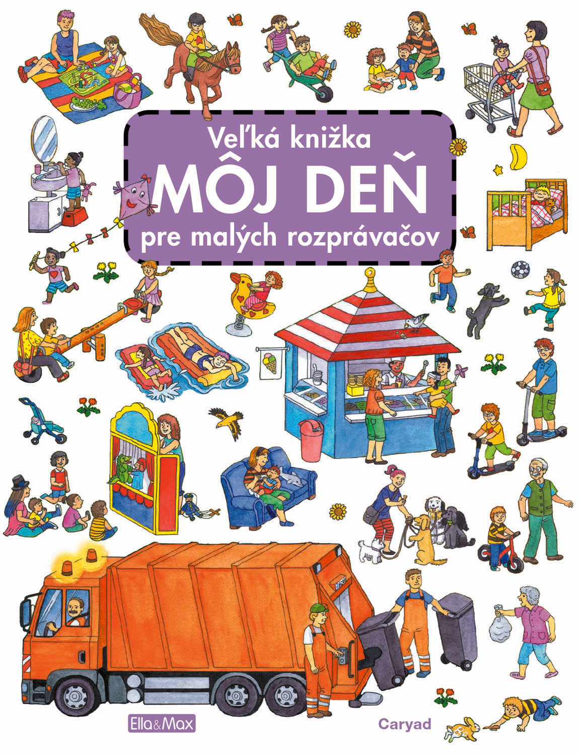 Veľká knižka MÔJ DEŇ pre malých rozprávačov